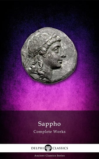 Delphi Complete Works of Sappho (Illustrated) Sappho