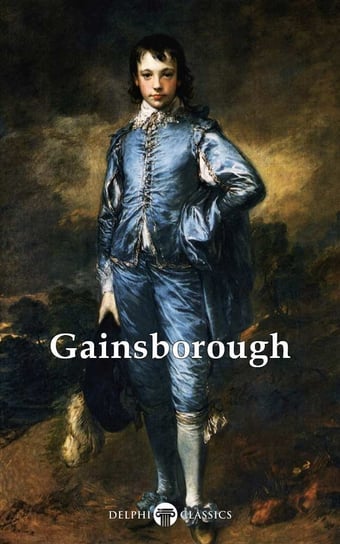 Delphi Complete Works of Thomas Gainsborough (Illustrated) Thomas Gainsborough