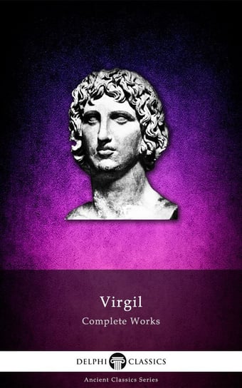 Delphi Complete Works of Virgil (Illustrated) Virgil