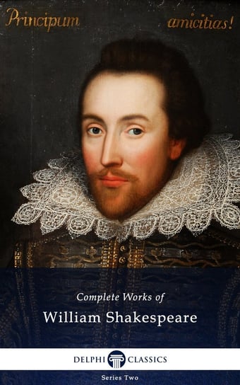 Delphi Complete Works of William Shakespeare (Illustrated) Shakespeare William