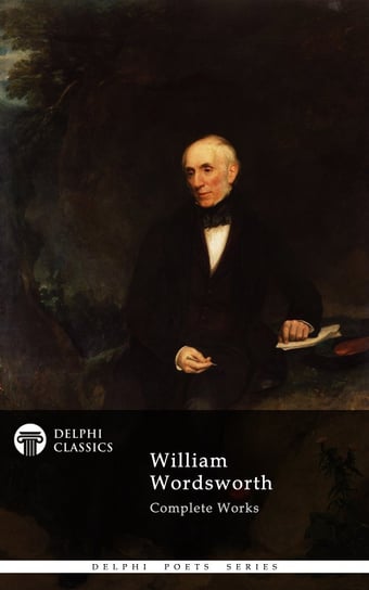 Delphi Complete Works of William Wordsworth (Illustrated) - ebook epub William Wordsworth