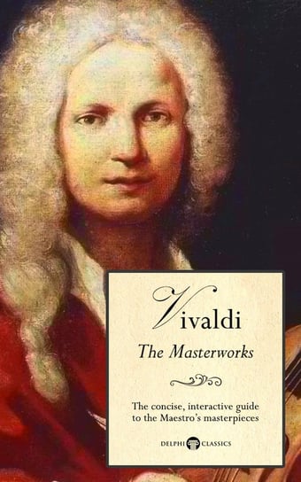 Delphi Masterworks of Antonio Vivaldi (Illustrated) Russell Peter, Antonio Vivaldi
