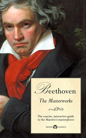 Delphi Masterworks of Ludwig van Beethoven (Illustrated) Russell Peter