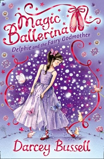 Delphie and the Fairy Godmother Bussell Darcey