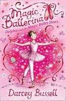 Delphie and the Magic Ballet Shoes Bussell Darcey