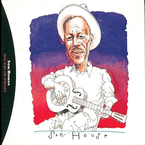 Delta Blues And Spirituals By Son House Son House