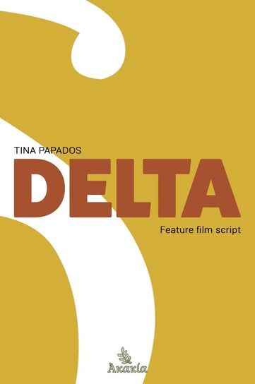 Delta - Feature Film Script Tina Papados