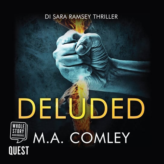 Deluded - audiobook M.A. Comley