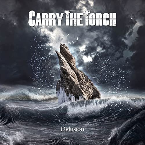 Delusion Carry the Torch
