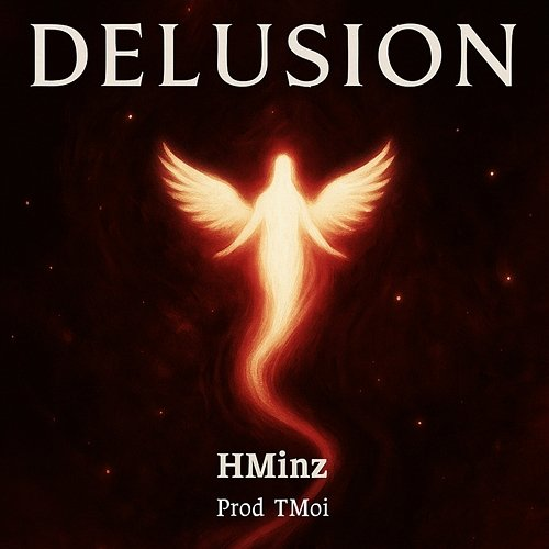 Delusion HMinz & TMoi