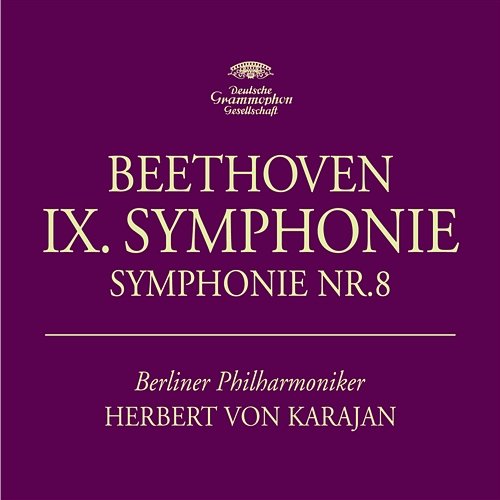 Deluxe Edition Herbert von Karajan - Beethoven: Symphonies Nos. 8 & 9; Rehearsal Symphony No.9 Herbert Von Karajan
