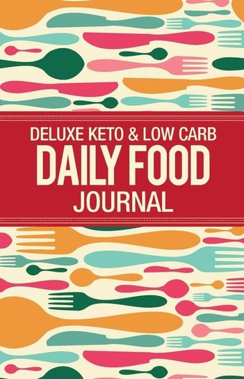 Deluxe Keto & Low Carb Food Journal Healthy Habitually