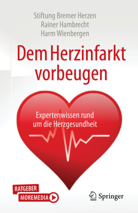 Dem Herzinfarkt vorbeugen Springer, Berlin
