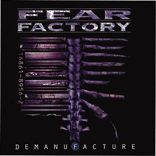 Demanufacture Fear Factory