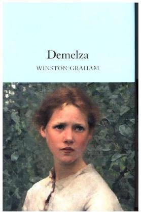 Demelza: A Novel of Cornwall, 1788-1790 Graham Winston