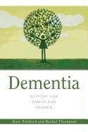 Dementia - Support for Family and Friends Pulsford Dave