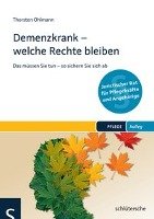 Demenzkrank - welche Rechte bleiben Ohlmann Torsten