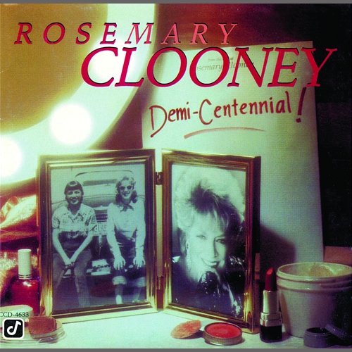 Demi-Centennial Rosemary Clooney