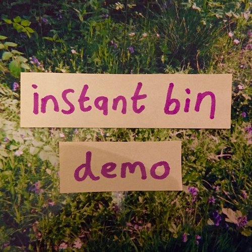 Demo Instant Bin
