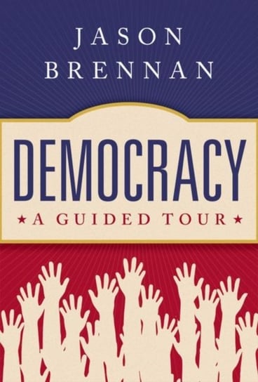 Democracy: A Guided Tour Opracowanie zbiorowe