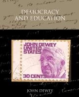 Democracy And Education Dewey John