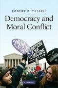 Democracy and Moral Conflict Talisse Robert