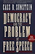 Democracy and the Problem of Free Speech Sunstein Cass R.