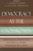 Democracy at the Crossroads White Cameron