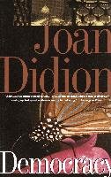Democracy Didion Joan