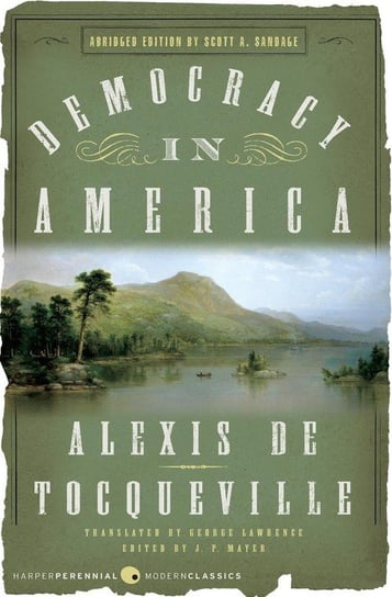Democracy in America De Tocqueville Alexis
