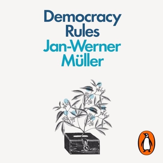Democracy Rules ller Jan-Werner M