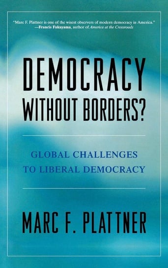 Democracy Without Borders? Plattner Marc F.