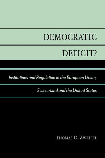 Democratic Deficit? Zweifel Thomas D.