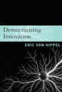 Democratizing Innovation Hippel Eric