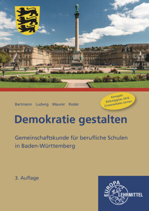 Demokratie gestalten - Baden-Württemberg Europa-Lehrmittel