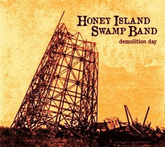 Demolition Day Honey Island Swamp Band