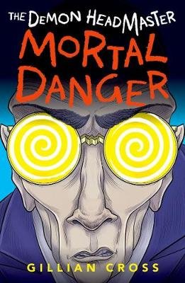 Demon Headmaster: Mortal Danger Cross Gillian