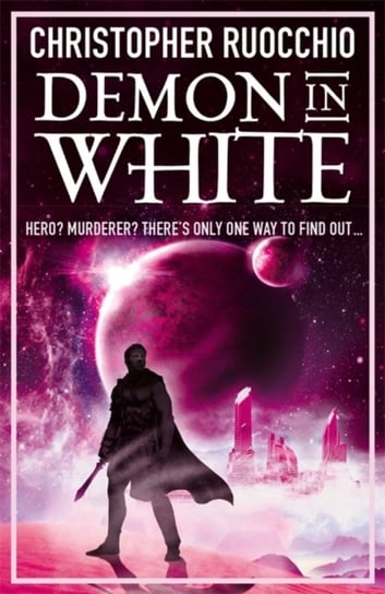 Demon in White. Book Three Christopher Ruocchio