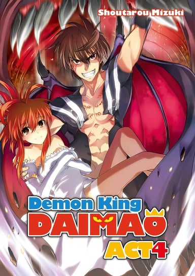Demon King Daimaou: Volume 4 Mizuki Shoutarou