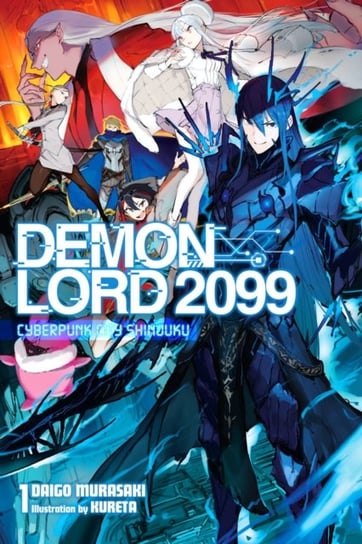 Demon Lord 2099, volume 1 (light novel) Daigo Murasaki
