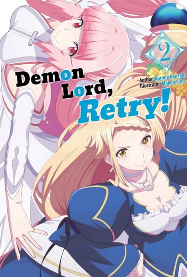 Demon Lord, Retry! Volume 2 Kurone Kanzaki