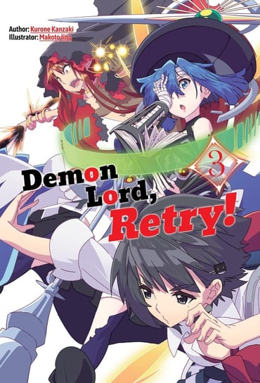 Demon Lord, Retry! Volume 3 Kurone Kanzaki