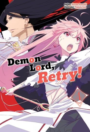 Demon Lord, Retry! Volume 4 Kurone Kanzaki