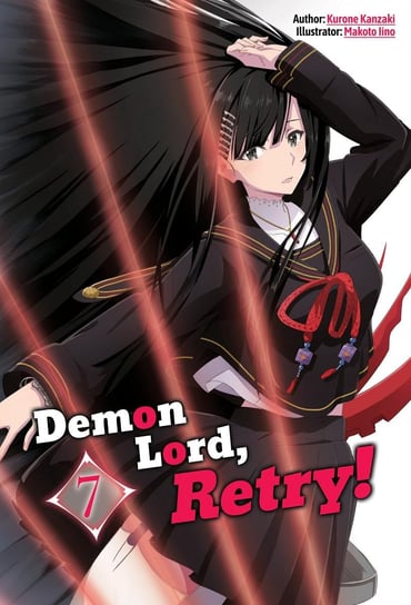 Demon Lord, Retry! Volume 7 Kurone Kanzaki