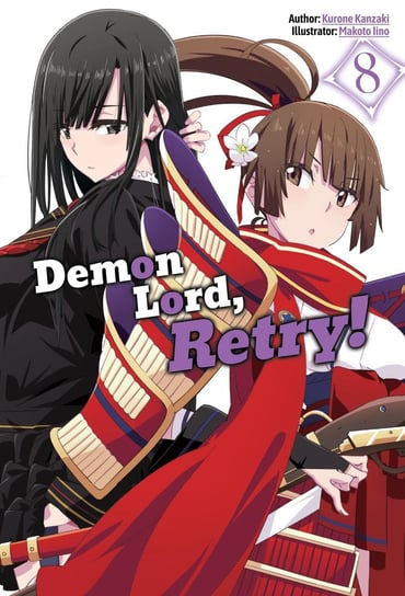Demon Lord, Retry! Volume 8 Kurone Kanzaki
