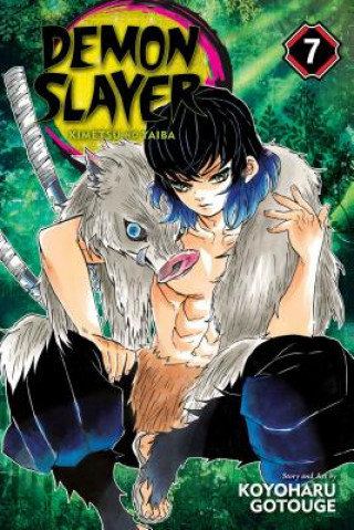 Demon Slayer: Kimetsu no Yaiba. Volume 7 Gotouge Koyoharu