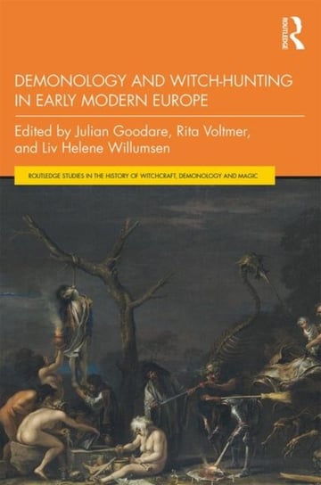 Demonology and Witch-Hunting in Early Modern Europe Opracowanie zbiorowe
