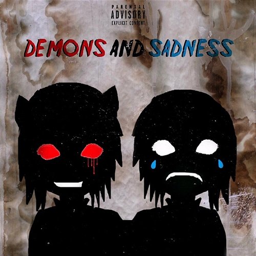 Demons and Sadness Trill Santana