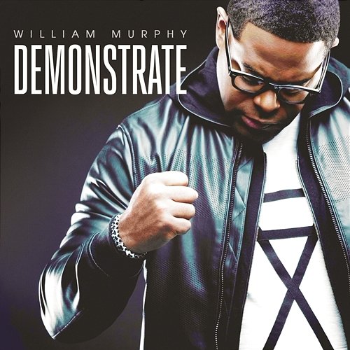 Demonstrate (Deluxe Edition) William Murphy
