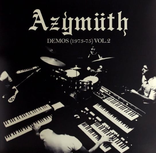 Demos (1973-75) Volumes 2 Azymuth